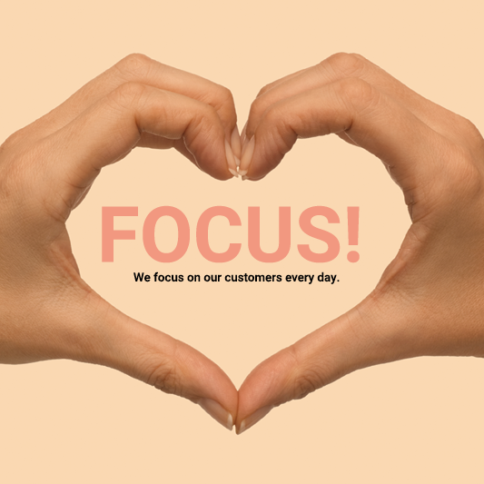 Focus: Bei uns steht der Kunde im Mittelpunkt